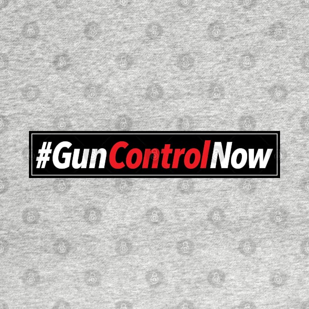 Gun Control Now Shirt by FeministShirts